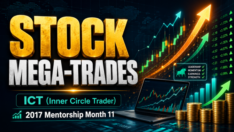Stock Mega-Trades- How ICT Identifies Explosive Stock Market Opportunities